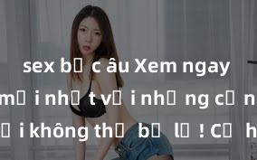 sex bắc âu Xem ngay phim sex mới nhất với những cảnh nóng hổi không thể bỏ lỡ! Cơ hội tận hưởng những khoảnh khắc đầy kích thích ngay hôm nay!