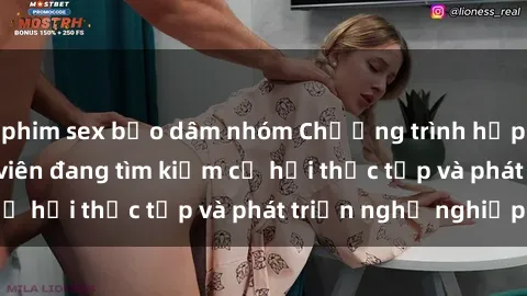 phim sex bạo dâm nhóm Chương trình hợp tác JAV cho sinh viên đang tìm kiếm cơ hội thực tập và phát triển nghề nghiệp