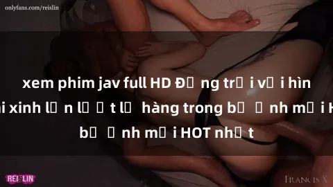 xem phim jav full HD Động trời với hình ảnh gái xinh lần lượt lộ hàng trong bộ ảnh mới HOT nhất