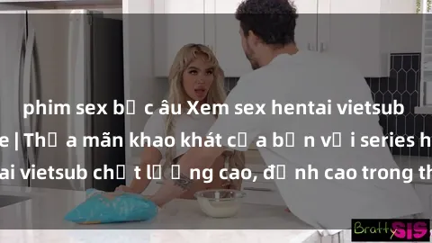 phim sex bắc âu Xem sex hentai vietsub cực hot, không che | Thỏa mãn khao khát của bạn với series hentai vietsub chất lượng cao, đỉnh cao trong thể loại anime không che.