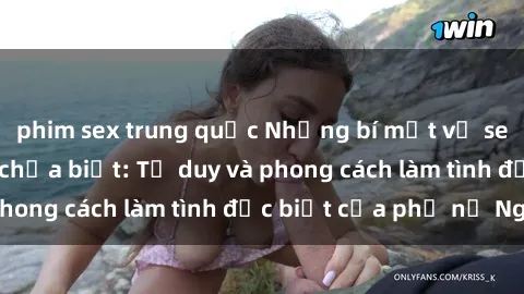 phim sex trung quốc Những bí mật về sex gái Nga mà bạn chưa biết: Tư duy và phong cách làm tình đặc biệt của phụ nữ Nga