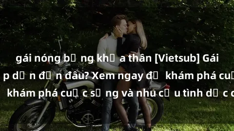 gái nóng bỏng khỏa thân [Vietsub] Gái mại dâm châu Á hấp dẫn đến đâu? Xem ngay để khám phá cuộc sống và nhu cầu tình dục của họ!